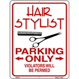 Hair Stylist Parking Permed Novelty Metal Parking Sign 4.5" x 6" (PM)