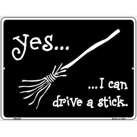 I Can Drive A Stick Metal Novelty Parking Sign 4.5" x 6" (PM)