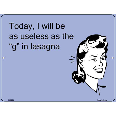 Useless as the g in lasagna E-Card Metal Novelty Parking Sign 4.5" x 6" (PM)