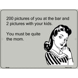 You Must Be Quite The Mom E-Cards Metal Novelty Parking Sign 4.5" x 6" (PM)