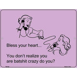 Bless Your Heart E-Cards Metal Novelty Parking Sign 4.5" x 6" (PM)