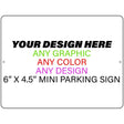 Personalized Custom Novelty Turned Mini Aluminum Parking Sign | 6" x 4.5"