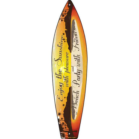 Enjoy The Sunshine Novelty Metal Surfboard Sign 17" x 4.5" (SB)