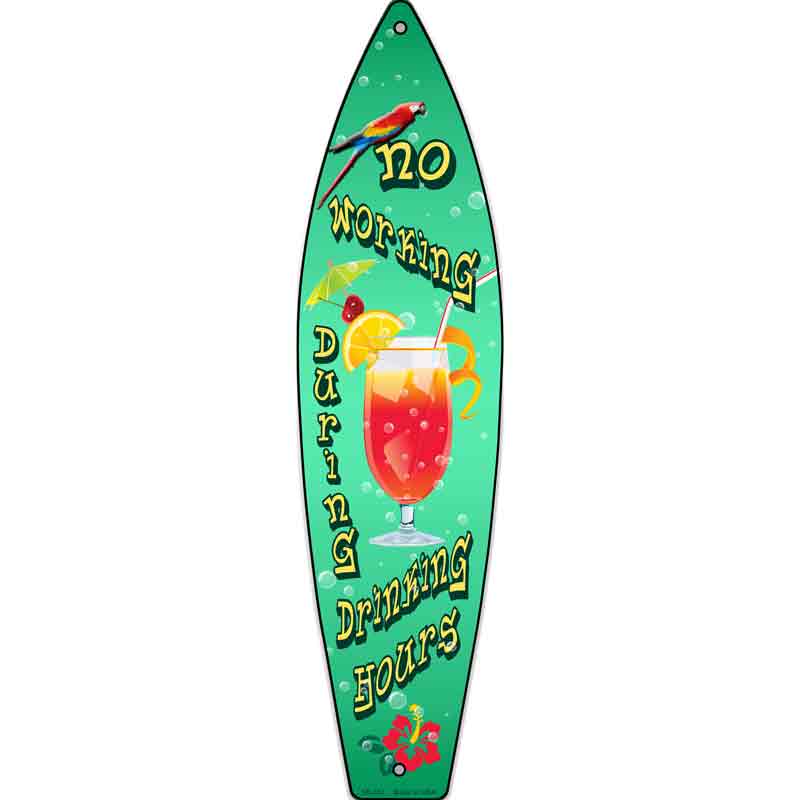 Drinking Hours Novelty Metal Surfboard Sign 17" x 4.5" (SB)