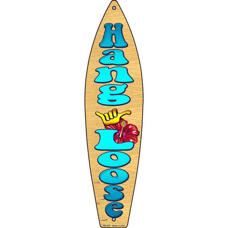 Hang Loose Novelty Metal Surfboard Sign 17" x 4.5" (SB)