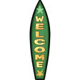 Welcome Novelty Metal Surfboard Sign 17" x 4.5" (SB)