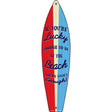 Lucky To Be At The Beach Novelty Metal Surfboard Sign 17" x 4.5" (SB)