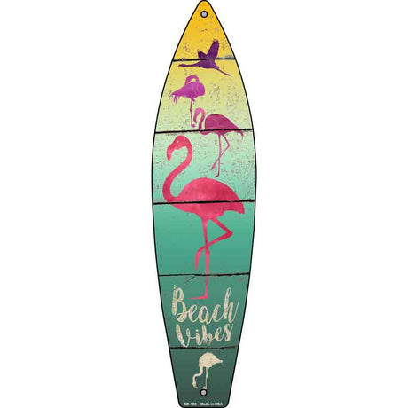 Beach Vibes Novelty Metal Surfboard Sign 17" x 4.5" (SB)