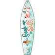 Soak Up The Sun Novelty Metal Surfboard Sign 17" x 4.5" (SB)