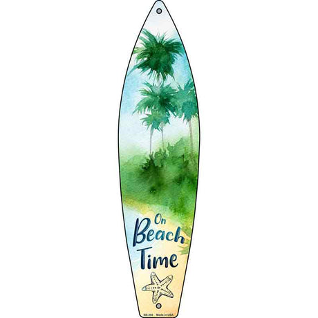 On Beach Time Novelty Metal Surfboard Sign 17" x 4.5" (SB)