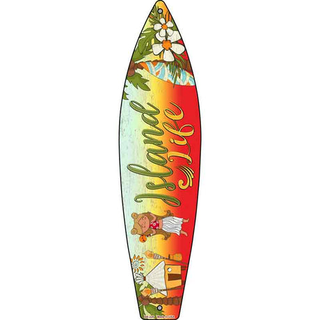 Island Life Novelty Metal Surfboard Sign 17" x 4.5" (SB)