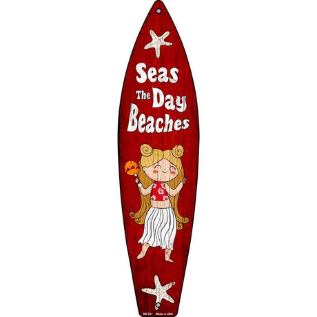 Seas the Day Beaches Novelty Metal Surfboard Sign 17" x 4.5" (SB)