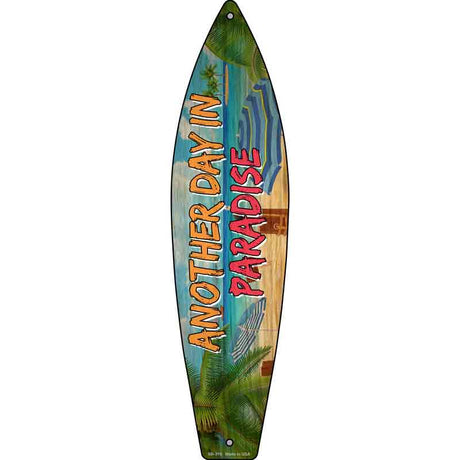 Another Day In Paradise Beach Novelty Metal Surfboard Sign 17" x 4.5" (SB)