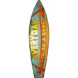 Everyday Should Be Beach Day Novelty Metal Surfboard Sign 17" x 4.5" (SB)