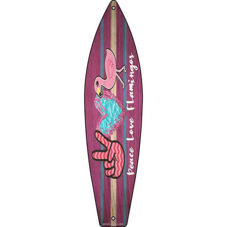 Peace Love Flamingo Novelty Metal Surfboard Sign 17" x 4.5" (SB)