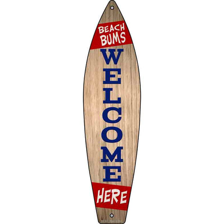 Beach Bums Red Welcome Here Vertical Novelty Metal Surfboard Sign 17" x 4.5" (SB)