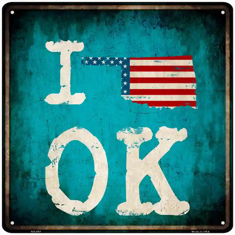 I Love Oklahoma Novelty Metal Square Sign 12" (SQ)