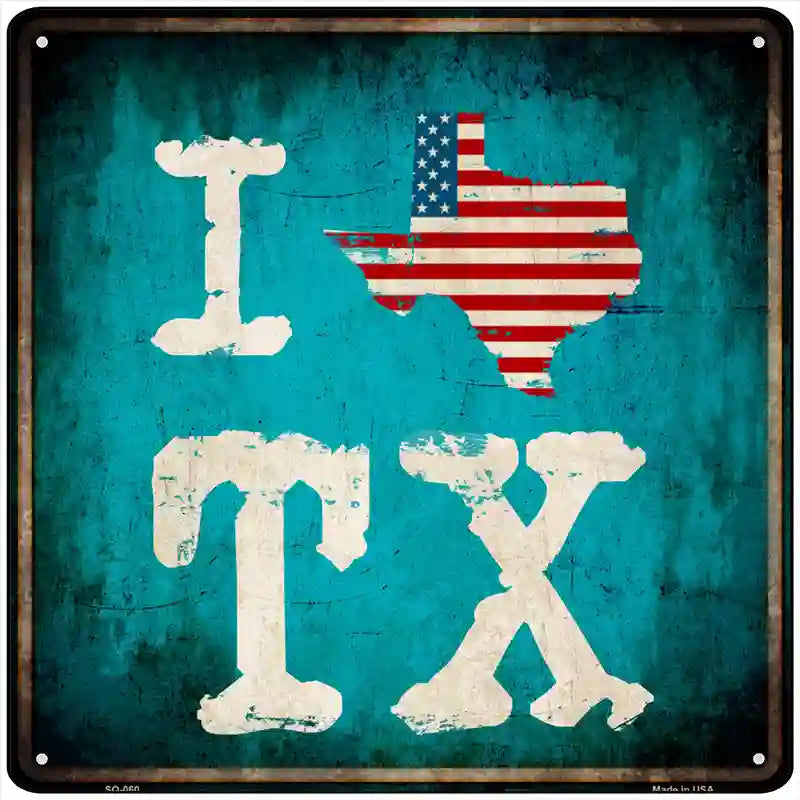 I Love Texas Novelty Metal Square Sign 12" (SQ)