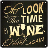 Wine O Clock  Novelty Metal Square Sign 12" (SQ)