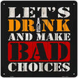 Lets Drink Novelty Metal Square Sign 12" (SQ)