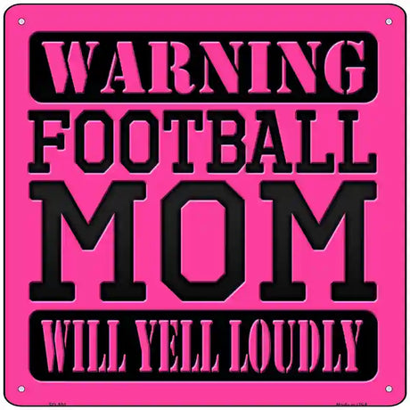 Football Mom Novelty Metal Square Sign 12" (SQ)