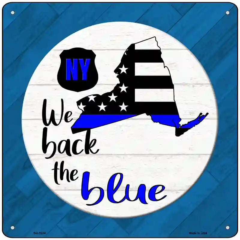 New York Back The Blue Novelty Metal Square Sign 12" (SQ)