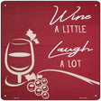 Wine A Little Novelty Metal Square Sign 12" (SQ)