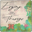 Enjoy the Little Things Novelty Metal Square Sign 12" (SQ)