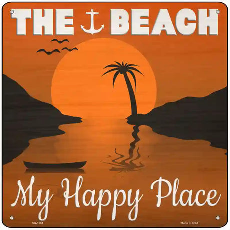 The Beach My Happy Place Novelty Metal Square Sign 12" (SQ)