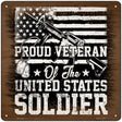 Proud Veteran of The USA Novelty Metal Square Sign 12" (SQ)