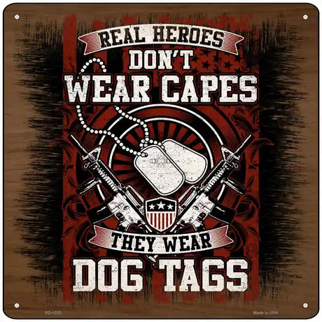 Heroes Wear Dog Tags Novelty Metal Square Sign 12" (SQ)