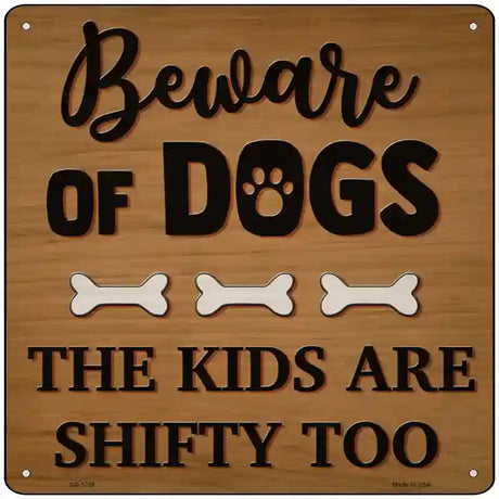 Kids Are Shifty Too Novelty Metal Square Sign 12" (SQ)