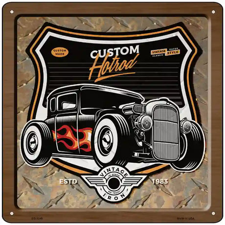 Custom Hotrod Novelty Metal Square Sign 12" (SQ)