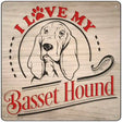 Love My Basset Novelty Metal Square Sign 12" (SQ)