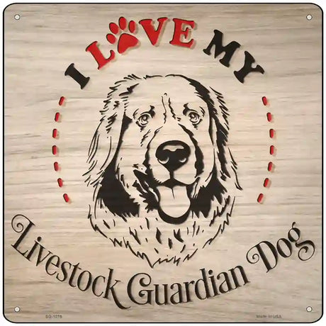 Love My Livestock Dog Novelty Metal Square Sign 12" (SQ)