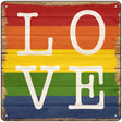 Love Quadrent Rainbow Novelty Metal Square Sign 12" (SQ)