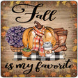 Fall Is My Favorite Novelty Metal Square Sign 12" (SQ)