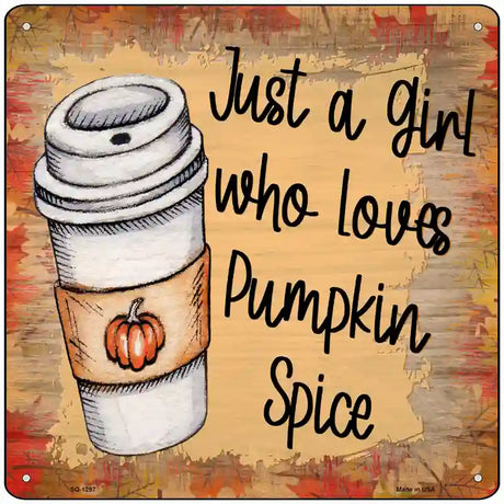 Loves Pumpkin Spice Novelty Metal Square Sign 12" (SQ)