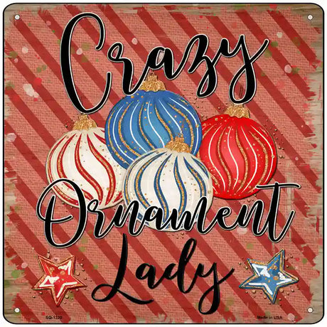 Crazy Ornament Lady Novelty Metal Square Sign 12" (SQ)