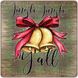 Jingle Jingle Yall Bell Novelty Metal Square Sign 12" (SQ)