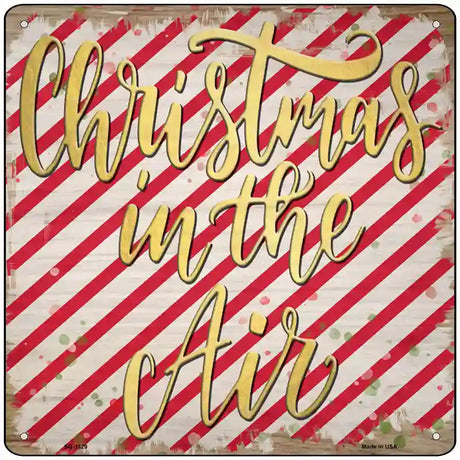 Christmas in the Air Novelty Metal Square Sign 12" (SQ)