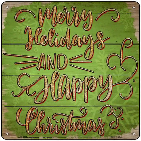 Merry Holidays Green Novelty Metal Square Sign 12" (SQ)