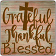 Grateful Thankful Blessed Novelty Metal Square Sign 12" (SQ)