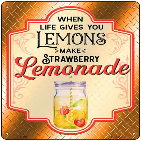 Make Strawberry Lemonade Orange Novelty Metal Square Sign 12" (SQ)