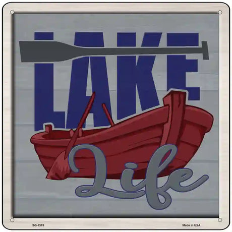 Lake Life Novelty Metal Square Sign 12" (SQ)