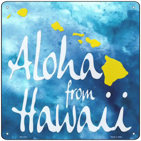 Aloha From Hawaii Novelty Metal Square Sign 12" (SQ)