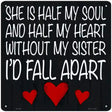 Sister Is Soul And Heart Novelty Metal Square Sign 12" (SQ)