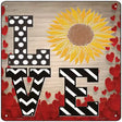 Love Sunflower Novelty Metal Square Sign 12" (SQ)