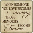 Memory Become Treasure Novelty Metal Square Sign 12" (SQ)