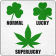 Lucky Clover Super lucky Pot Leaf Novelty Metal Square Sign 12" (SQ)